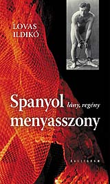 Lovas Ildikó: Spanyol menyasszony