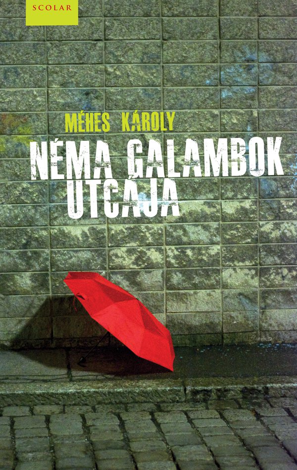 Néma galambok utcája - könyvborító