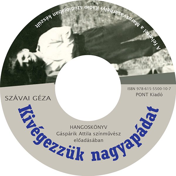 Kivégezzük nagyapádat - CD