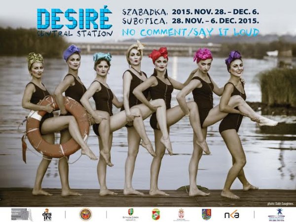 Desiré Central Station 2015 – kortárs színházi fesztivál Szabadkán