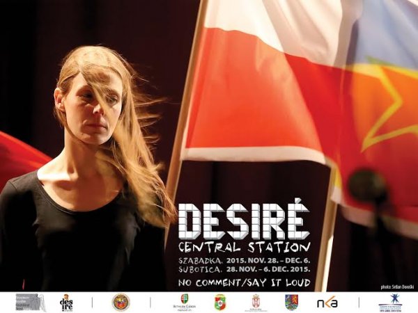 Desiré Central Station 2015 – kortárs színházi fesztivál Szabadkán