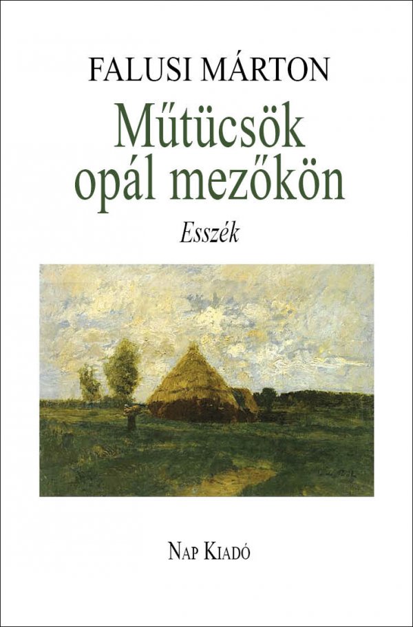 Falusi Márton: Műtücsök opál mezőn - könyvborító
