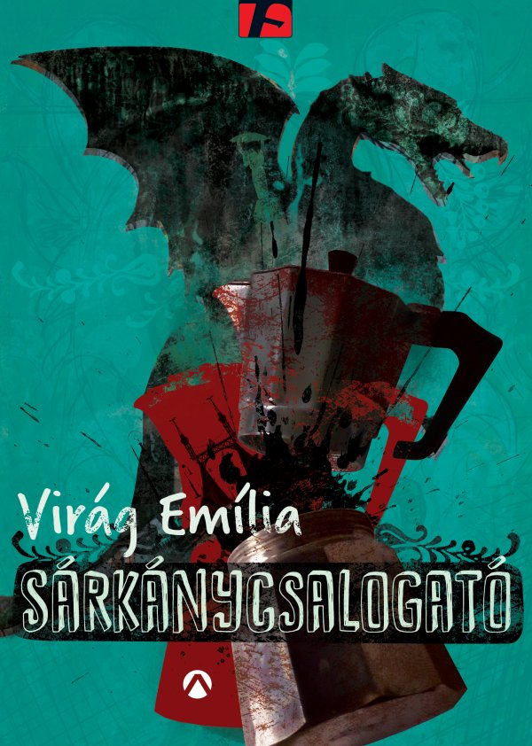 Virág Emília: Sárkánycsalogató - könyvborító