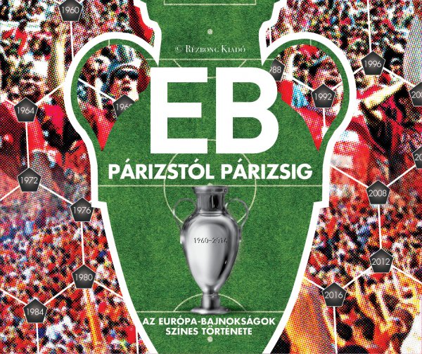 Bognár Zalán: EB Párizstól Párizsig - könyvborító