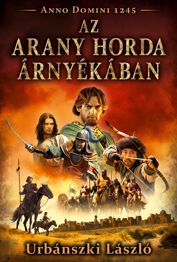 Urbánszki László: Az Arany Horda árnyékában - könyvborító