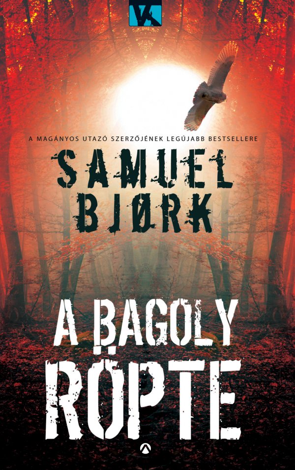 Samuel Bjørk: A bagoly röpte - könyvborító