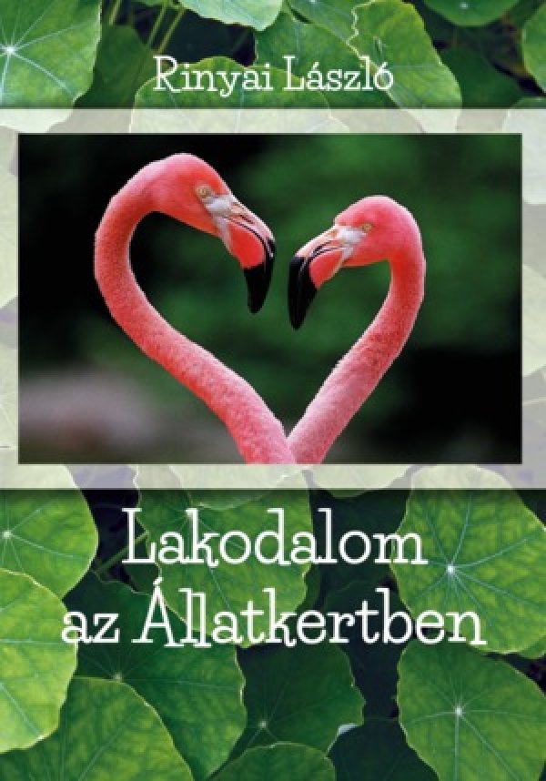 Rinyai László: Lakodalom az állatkertben