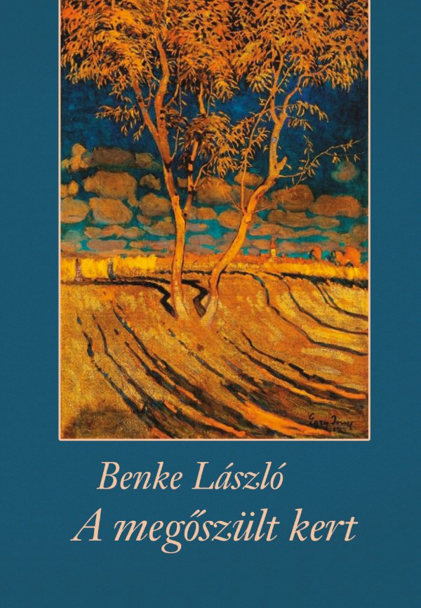 Benke László: A megőszült kert