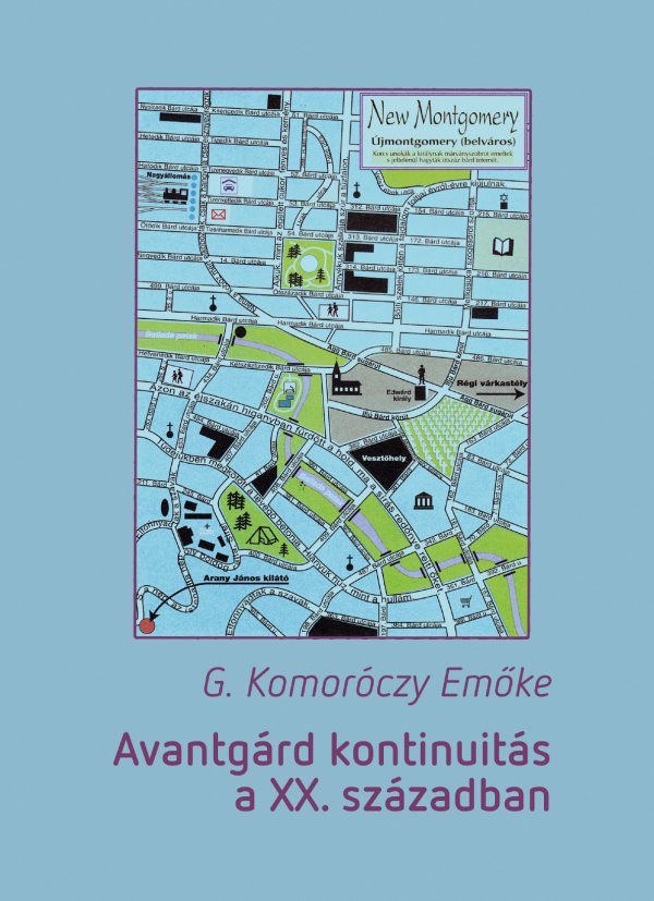 G. Komoróczy Emőke: Avantgárd kontinuitás a XX. században