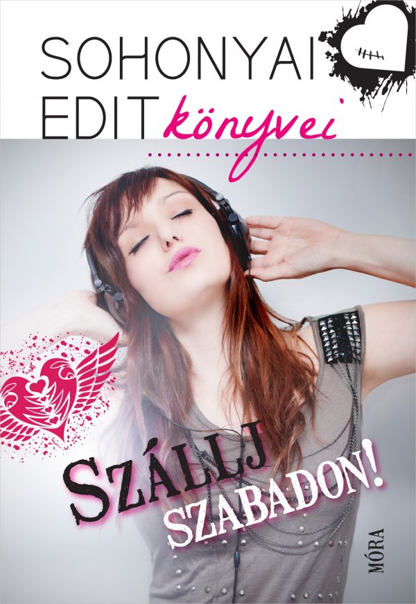 Sohonyai Edit: Szállj szabadon!