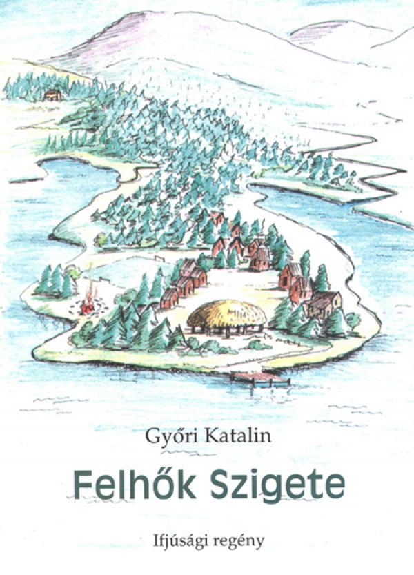 Győri Katalin: Felhők szigete