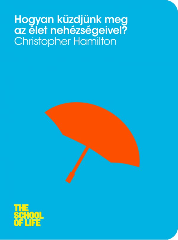 Christopher Hamilton: Hogyan küzdjünk meg az élet nehézségeivel?