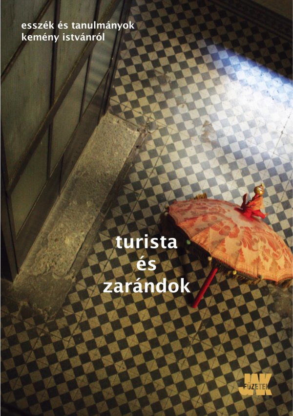 Balajthy Ágnes, Borsik Miklós (szerk.): Turista és zarándok – esszék és tanulmányok Kemény Istvánról