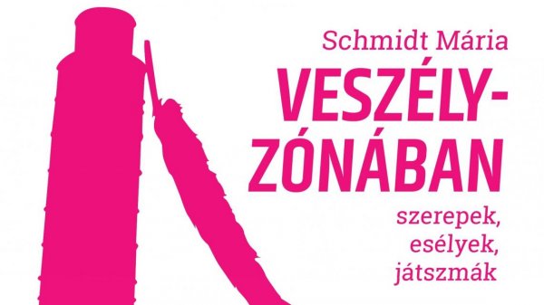 Schmidt Mária: Veszélzónában