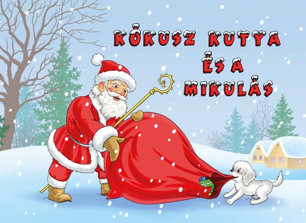 Lengyel Orsolya: Kókusz kutya és a Mikulás