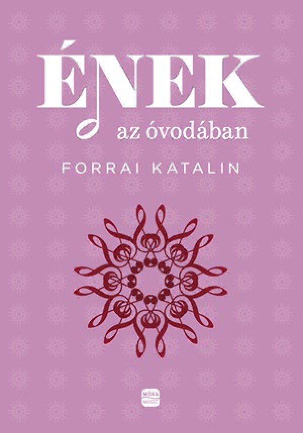 Forrai Katalin: Ének az óvodában