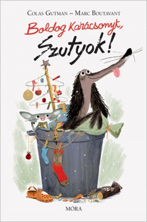 Colas Gutman: Boldog Karácsonyt szutyok!