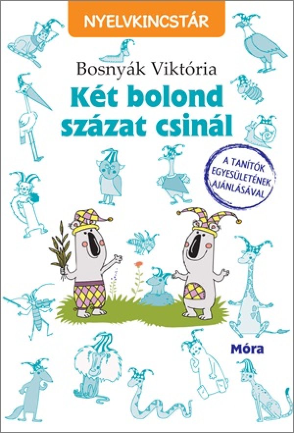 Bosnyák Viktória: Két bolond százat csinál