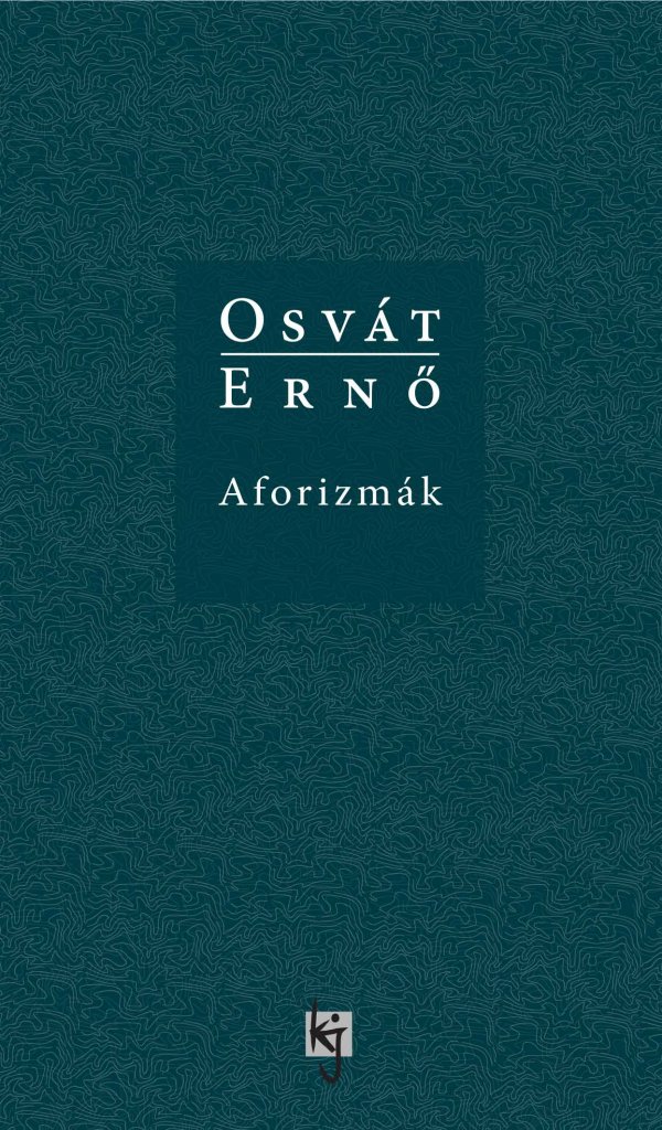Osvát Ernő: Aforizmák