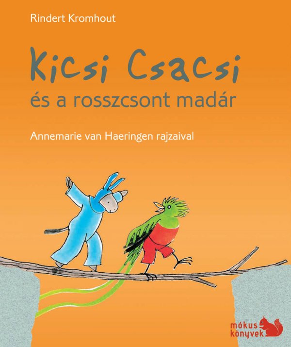 Rindert Kromhout: Kicsi Csacsi és a rosszcsont madár