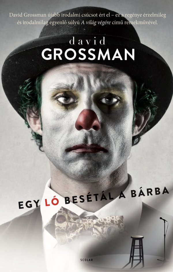 David Grossman - Egy ló besétál a bárba