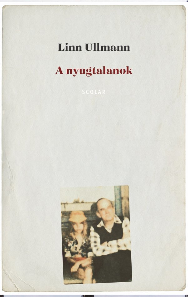 Linn Ullmann – A nyugtalanok