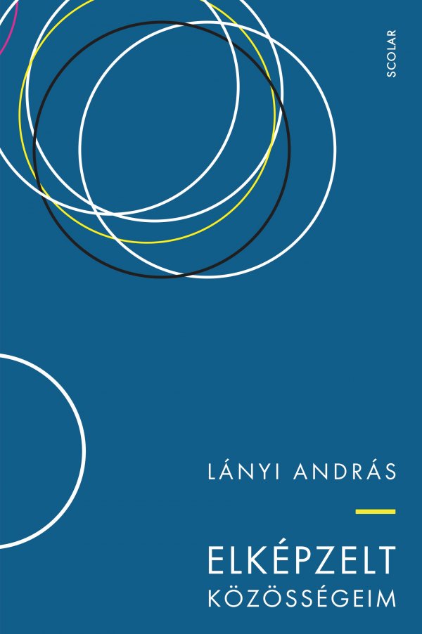 Lányi András – Elképzelt közösségeim