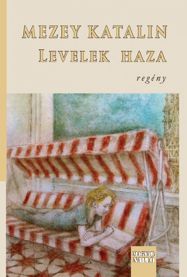 Mezey Katalin: Levelek haza