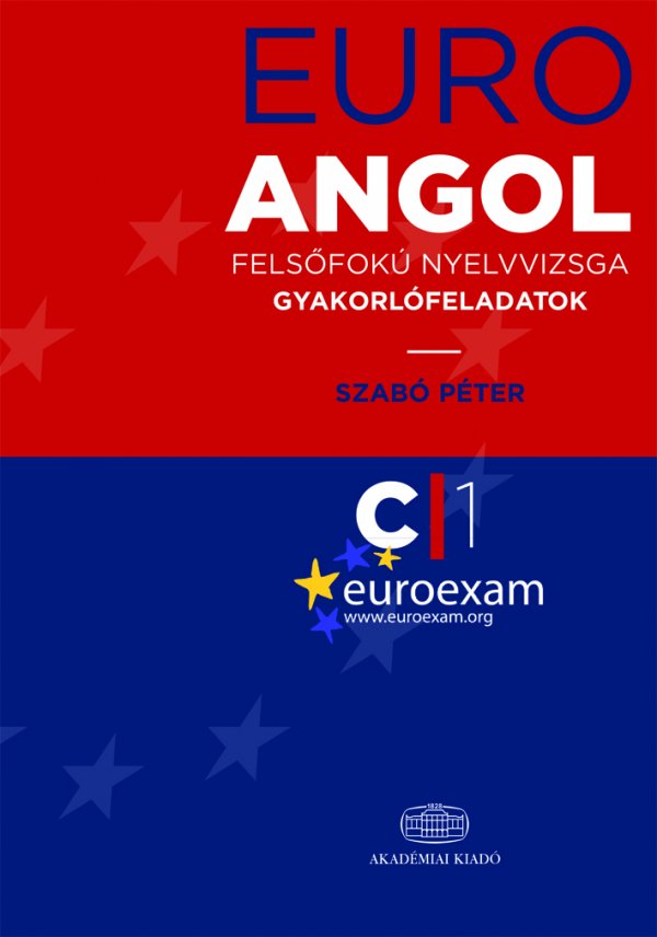 Euro Angol felsőfokú nyelvvizsga gyakorlófeladatok