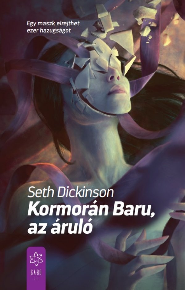 Seth Dickinson: Kormorán Baru, az áruló