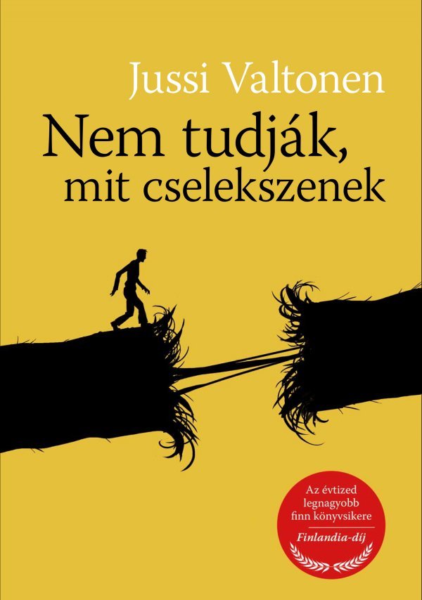 Jussi Valtonen: Nem tudják, mit cselekszenek