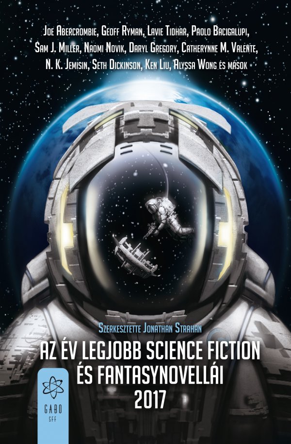 Jonathan Strahan (szerk.): Az év legjobb science fiction és fantasynovellái 2017