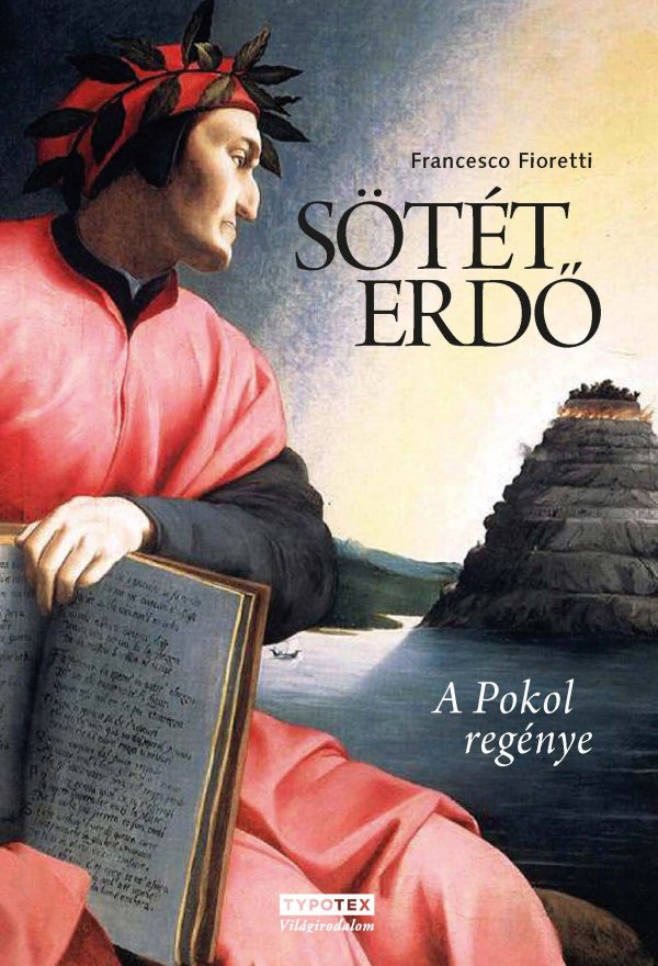 Francesco Fioretti: Sötét erdő