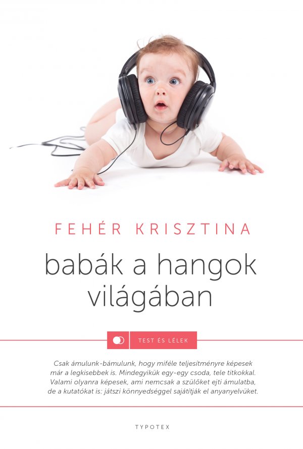 Fehér Krisztina: Babák a hangok világában