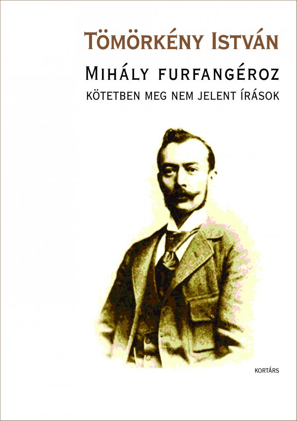 Tömörkény István: Mihály furfangéroz