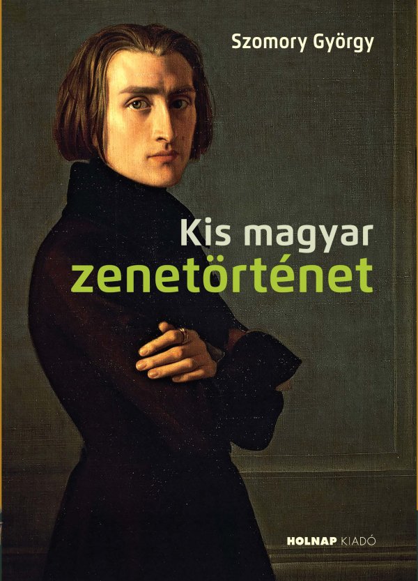 Szomory György: Kis magyar zenetörténet