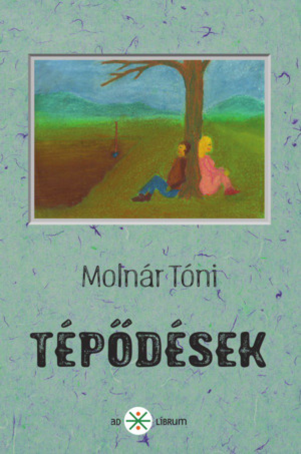 Molnár Tóni: Tépődések
