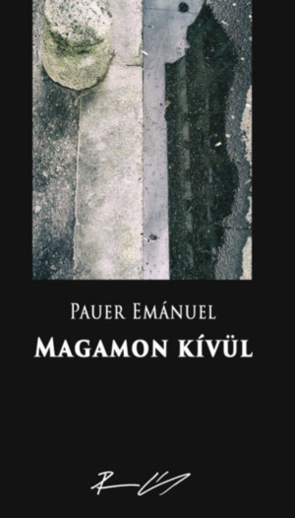 Pauer Emánuel:  Magamon kívül