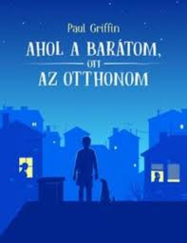 Griffin: Ahol a barátom, ott az otthonom