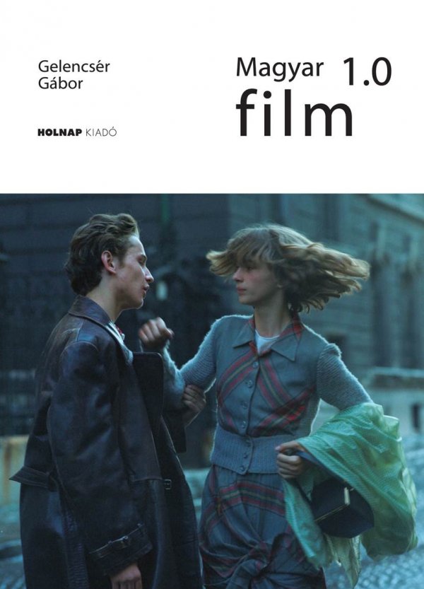 Gelencsér Gábor: Magyar film 1.0