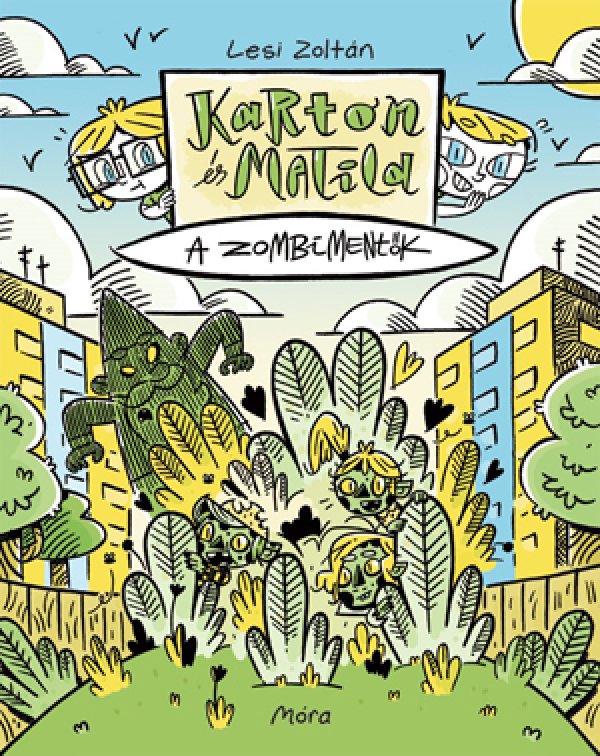 Lesi Zoltán: Karton és Matild - A zombimentők