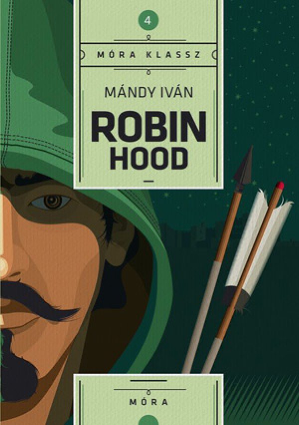 Mándy Iván: Robin Hood