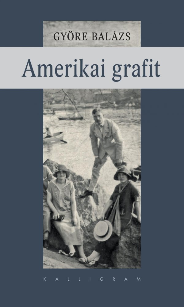 Györe Balázs: Amerikai grafit