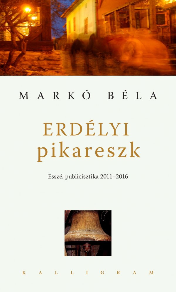 Markó Béla: Erdélyi pikareszk