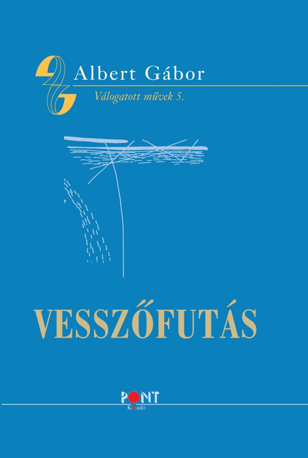 Albert Gábor: Vesszőfutás