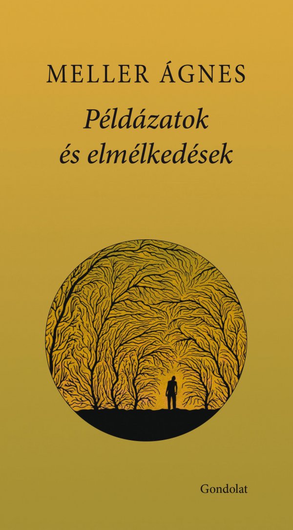 Meller Ágnes: Példázatok és elmélkedések