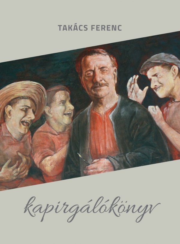 Takács Ferenc: Kapirgálókönyv
