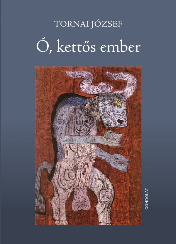 Tornai József: Ó, kettős ember