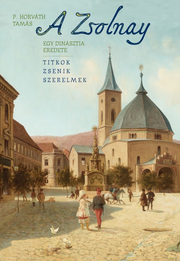 P. Horváth Tamás: A Zsolnay