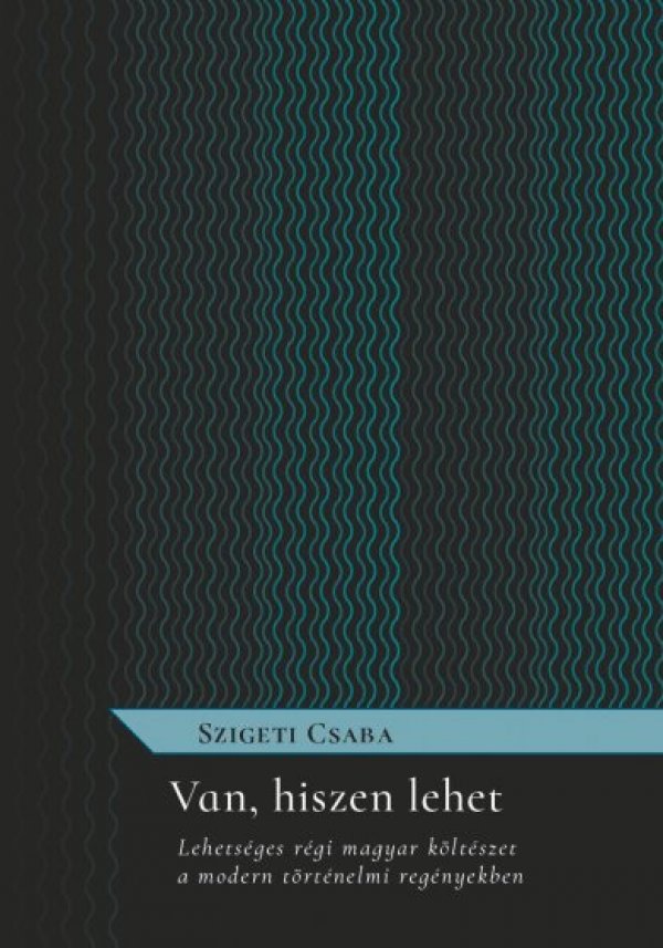 Szigeti Csaba: Van, hiszen lehet